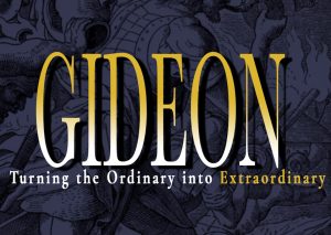 Gideon Sermon Series